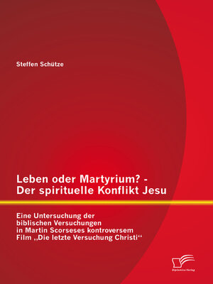 cover image of Leben oder Martyrium?--Der spirituelle Konflikt Jesu